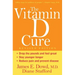The Vitamin D Cure, Revised
