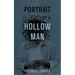 Portrait of a Hollow Man