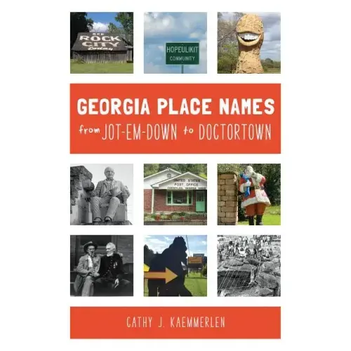 Georgia Place Names from Jot-em-Down to Doctortown