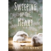 Sweeping Up the Heart