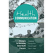 Health Communication: Strategies for Developing Global Health Programs