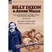 Billy Dixon & Adobe Walls: Scout, Plainsman & Buffalo Hunter