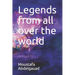 Legends from all over the world