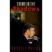 Enemy in the Shadows
