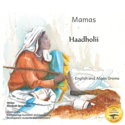 Mamas: The Beauty of Motherhood in Afaan Oromo and English