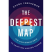 The Deepest Map: The High-Stakes Race to Chart the World's Oceans