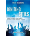Igniting Cities