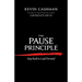 The Pause Principle: Step Back to Lead Forward