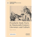 Prosthetic Body Parts in Nineteenth-Century Literature and Culture