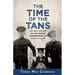 Time of the Tans: An Oral History of the War of Independence in County Clare