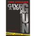 Give a Boy a Gun: 20th Anniversary Edition