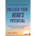 The Theatrics of Success: Unleash Your Hero's Potential