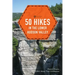 50 Hikes in the Lower Hudson Valley