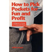 How to Pick Pockets for Fun and Profit: A Magician's Guide to Pickpocket Magic