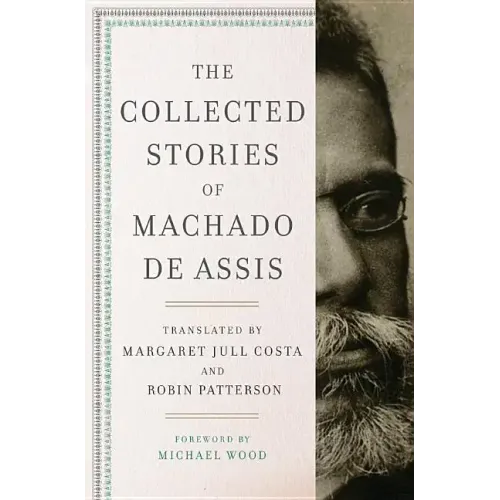 The Collected Stories of Machado de Assis