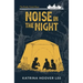 Noise in the Night