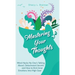 Mastering Your Thoughts: Mind-Hacks No One's Talking About, Detachment Secrets and How to Kick Inner Emotions Into High Gear