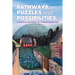 Pathways, Puzzles and Possibilities: A Magical Journey of Transformation