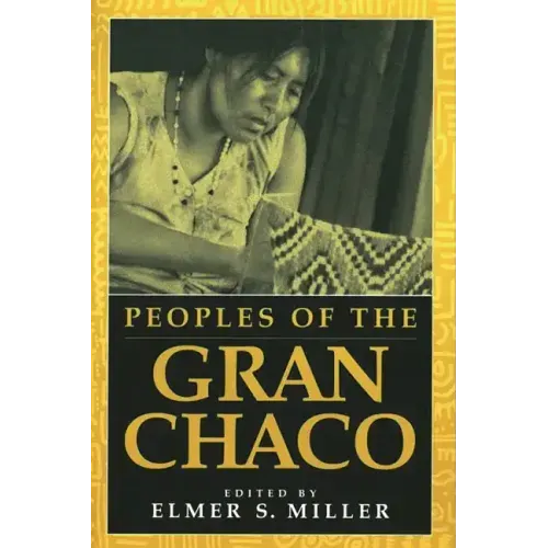 Peoples of the Gran Chaco