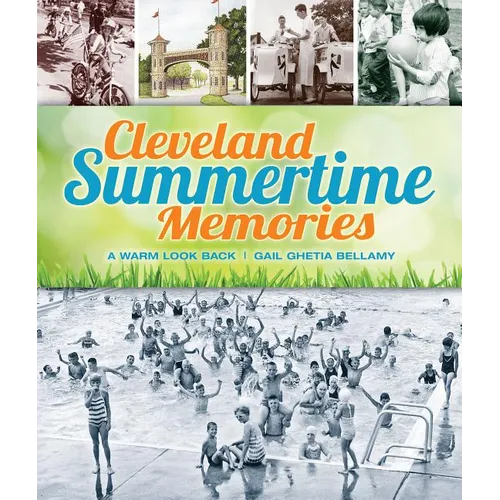 Cleveland Summertime Memories: A Warm Look Back