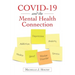 Covid-19 and the Mental Health Connection