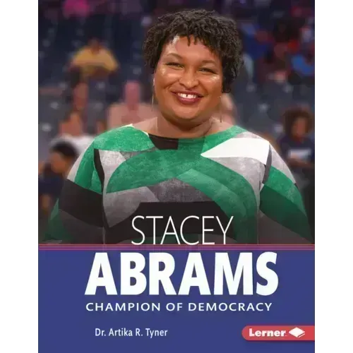 Stacey Abrams: Champion of Democracy