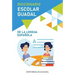 Diccionario Escolar Guadal de la Lengua Española / Guadal Spanish Dictionary