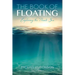 The Book of Floating: Exploring the Private Sea