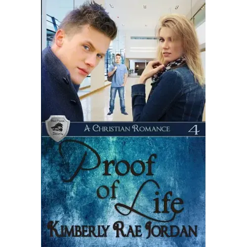Proof of Life: A Christian Romance