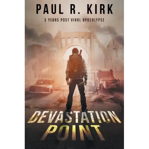 Devastation Point: 5 Years Post Viral Apocalypse