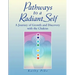 Pathways to a Radiant Self