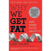 Why We Get Fat: And What to Do about It