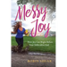 Messy Joy: How Joy Can Begin Before Your Difficulties End