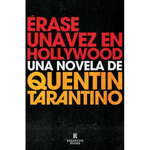 Érase Una Vez En Hollywood / Once Upon a Time in Hollywood