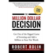 The Million Dollar Decision: Get Out of the Rigged Game of Investing and Add a Million to Your Net Worth