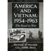 America and Vietnam, 1954-1963: The Road to War