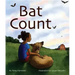 Bat Count: A Citizen Science Story