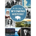On This Day in Wyoming History