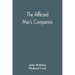 The Afflicted Man'S Companion: Or, A Directory For Persons And Families Afflicted By Sickness Or Any Other Distress And Directions To The Sick