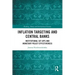 Inflation Targeting and Central Banks: Institutional Set-ups and Monetary Policy Effectiveness