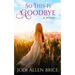 So This Is Goodbye