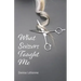 What Scissors Taught Me