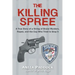 The Killing Spree: A True Story of a String of Brutal Murders, Rapes, and the Cop Who Tried to Stop It
