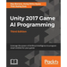 Unity 2017 Game AI Programming, Third Edition