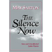 The Silence Now: New and Uncollected Early Poems