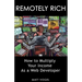 Remotely Rich: Make $450K a Year as a Web Developer