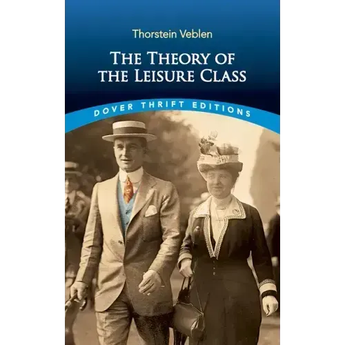 The Theory of the Leisure Class