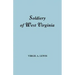 Soldiery in West Virginia in the French and Indian War; Lord Dunmore's War; The Revolution; The Later Indian Wars; The Whiskey Insurrection; The S