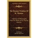 The Human Wisdom of St. Thomas: A Breviary of Philosophy from the Works of St. Thomas Aquinas