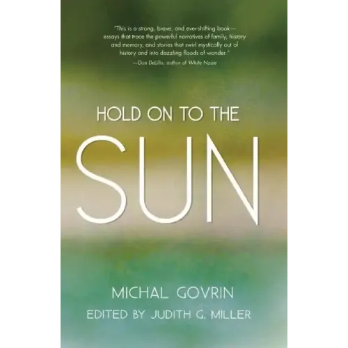 Hold on to the Sun: True Stories and Tales